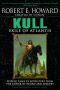 [The Robert E. Howard Library 02] • Kull · Exile of Atlantis